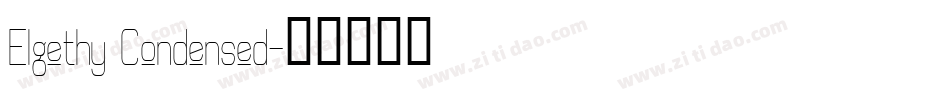 Elgethy Condensed字体转换